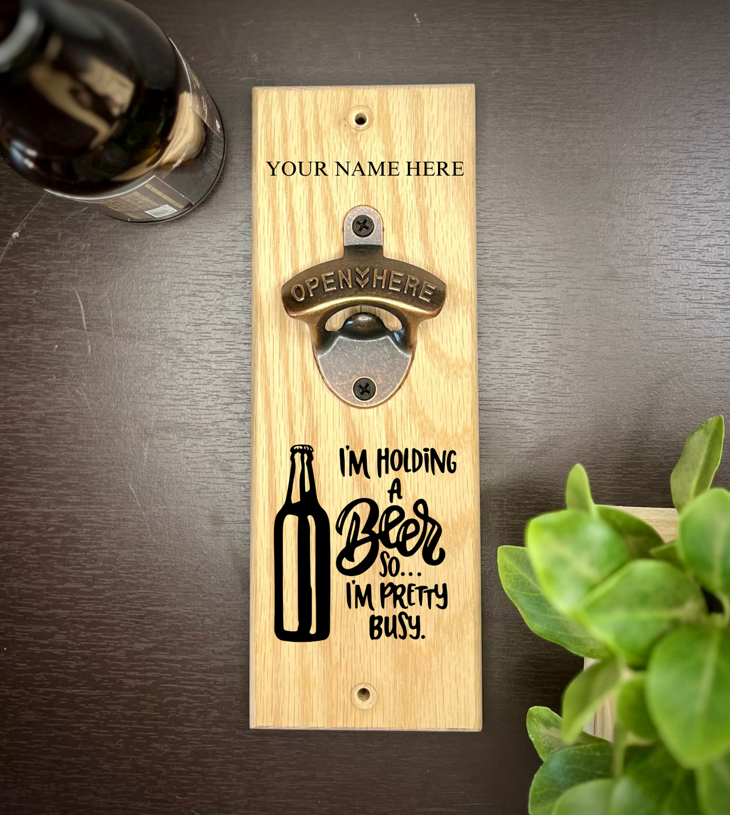 Personalized Bottle Opener With Saying