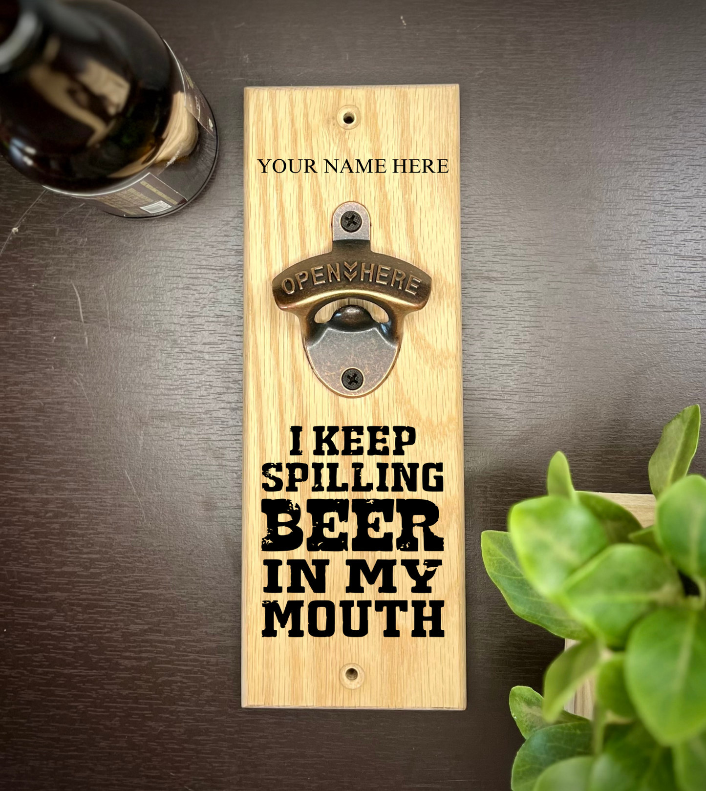 Personalized Bottle Opener With Saying